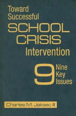 Na ceste k úspešnej školskej krízovej intervencii: 9 kľúčových otázok - Toward Successful School Crisis Intervention: 9 Key Issues