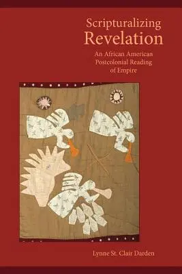 Scripturaling Revelation (Zjavenie podľa Písma): Afroamerické postkoloniálne čítanie impéria - Scripturalizing Revelation: An African American Postcolonial Reading of Empire