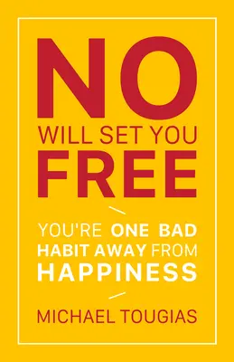 No Will Set You Free (Žiadna vôľa vás oslobodí): Naučte sa povedať nie, stanoviť si hranice, prestaňte sa zapáčiť ľuďom a žite plnohodnotnejší život (Ako organizačný prístup k nie Im - No Will Set You Free: Learn to Say No, Set Boundaries, Stop People Pleasing, and Live a Fuller Life (How an Organizational Approach to No Im