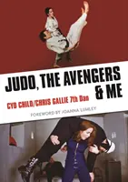 Judo, Pomstitelia a ja - Judo, The Avengers & Me