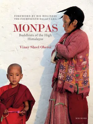 Monografie: Budhisti z Vysokých Himalájí - Monpas: Buddhists of the High Himalayas