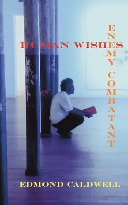 Ľudské želania / Nepriateľský bojovník - Human Wishes / Enemy Combatant