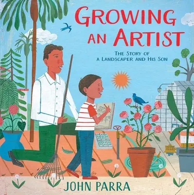 Pestovanie umelca: Príbeh krajinára a jeho syna - Growing an Artist: The Story of a Landscaper and His Son