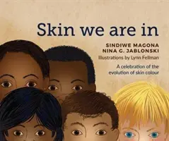 Koža, v ktorej sme - Skin We Are In