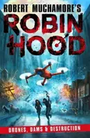 Robin Hood 4: Drony, priehrady a deštrukcia - Robin Hood 4: Drones, Dams & Destruction