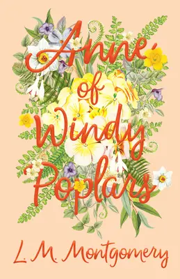 Anna z veterných topoľov - Anne of Windy Poplars