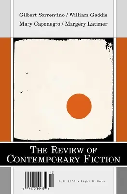 Gilbert Sorrentino/Margery Latimer/Mary Caponegro/William Gaddis, roč. 21, č. 3 - Gilbert Sorrentino/Margery Latimer/Mary Caponegro/William Gaddis, Vol. 21, No. 3