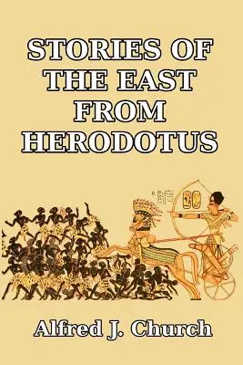 Príbehy Východu od Herodota - Stories of the East from Herodotus