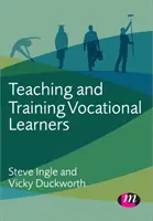 Vyučovanie a odborná príprava žiakov - Teaching and Training Vocational Learners