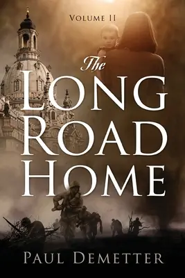 Dlhá cesta domov: Diel II - The Long Road Home: Volume II