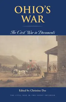 Vojna v Ohiu: Občianska vojna v dokumentoch - Ohio's War: The Civil War in Documents