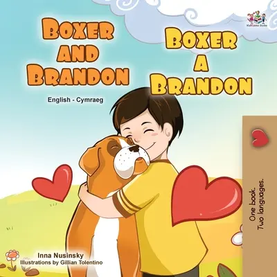 Boxer a Brandon (Anglicko-velšská dvojjazyčná kniha pre deti) - Boxer and Brandon (English Welsh Bilingual Children's Book)