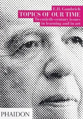 Témy našej doby: Otázky dvadsiateho storočia vo vzdelávaní a v umení - Topics of Our Time: Twentieth-century issues in learning and in art