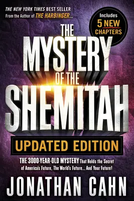 Záhada šemitu aktualizované vydanie: Záhada stará 3 000 rokov, ktorá skrýva tajomstvo budúcnosti Ameriky, sveta... a vašej budúcnosti! - Mystery of the Shemitah Updated Edition: The 3,000-Year-Old Mystery That Holds the Secret of America's Future, the World's Future...and Your Future!