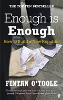 Dosť je dosť - Ako vybudovať novú republiku - Enough is Enough - How to Build a New Republic