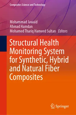 Systém monitorovania stavu konštrukcie pre kompozity zo syntetických, hybridných a prírodných vlákien - Structural Health Monitoring System for Synthetic, Hybrid and Natural Fiber Composites