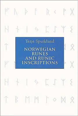 Nórske runy a runové nápisy - Norwegian Runes and Runic Inscriptions