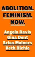 Zrušenie. Feminizmus. Teraz. - Abolition. Feminism. Now.