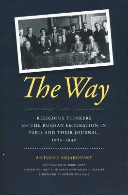 Cesta: Náboženskí myslitelia ruskej emigrácie v Paríži a ich denník, 1925-1940 - The Way: Religious Thinkers of the Russian Emigration in Paris and Their Journal, 1925-1940