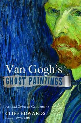 Van Goghove obrazy duchov - Van Gogh's Ghost Paintings