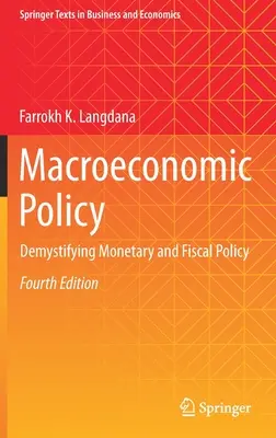 Makroekonomická politika: Demystifikácia menovej a fiškálnej politiky - Macroeconomic Policy: Demystifying Monetary and Fiscal Policy