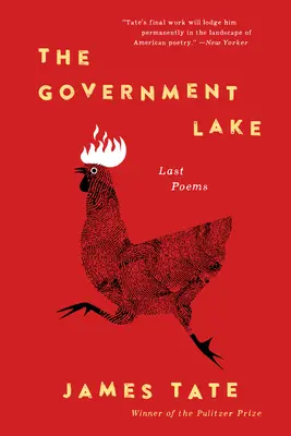 Vládne jazero: Posledné básne - The Government Lake: Last Poems