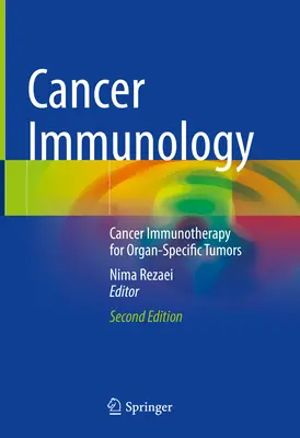 Imunológia rakoviny: Imunoterapia nádorov špecifických pre jednotlivé orgány - Cancer Immunology: Cancer Immunotherapy for Organ-Specific Tumors