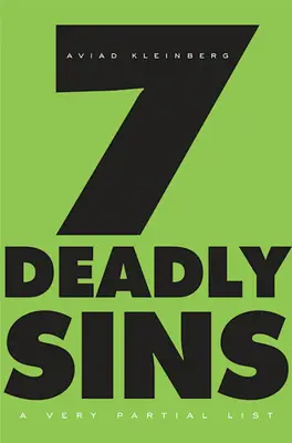 Sedem smrteľných hriechov: Veľmi čiastočný zoznam - Seven Deadly Sins: A Very Partial List