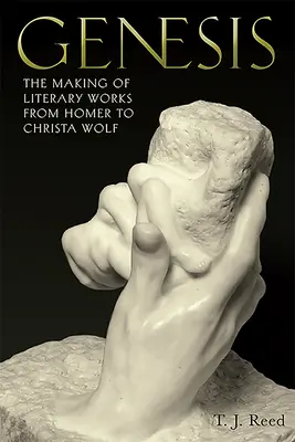 Genesis: Tvorba literárnych diel od Homéra po Christu Wolfovú - Genesis: The Making of Literary Works from Homer to Christa Wolf