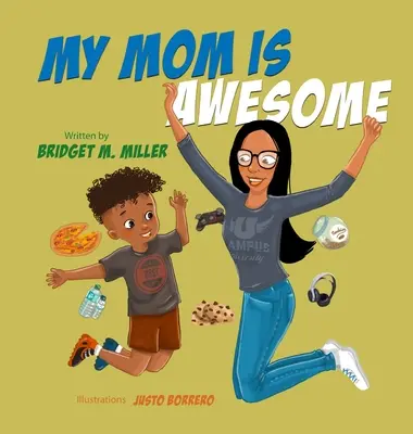 Moja mama je úžasná - My Mom is Awesome
