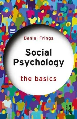 Sociálna psychológia - základy - Social Psychology - The Basics
