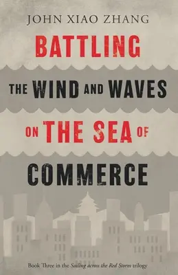 Boj s vetrom a vlnami na mori obchodu - Battling the Wind and Waves on the Sea of Commerce