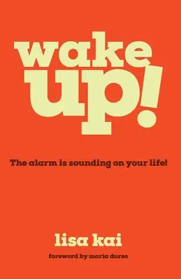Prebuďte sa!: Budík znie na váš život! - Wake Up!: The Alarm is Sounding on Your Life!
