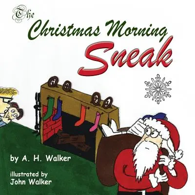 Vianočný ranný úškrn - The Christmas Morning Sneak
