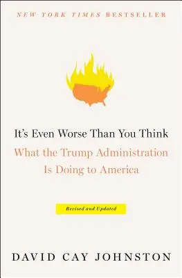 Je to ešte horšie, ako si myslíte: Čo robí Trumpova vláda Amerike - It's Even Worse Than You Think: What the Trump Administration Is Doing to America