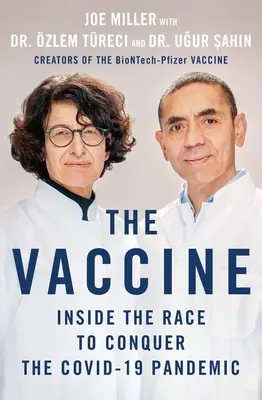 Vakcína: Vakcína: Preteky o víťazstvo nad pandémiou Covid-19 - The Vaccine: Inside the Race to Conquer the Covid-19 Pandemic