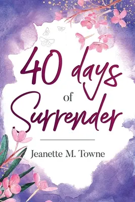 40 dní kapitulácie - 40 Days of Surrender
