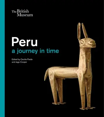 Peru: Peru: Cesta časom - Peru: A Journey Through Time