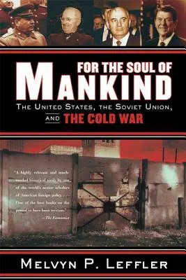 Za dušu ľudstva: Spojené štáty, Sovietsky zväz a studená vojna - For the Soul of Mankind: The United States, the Soviet Union, and the Cold War