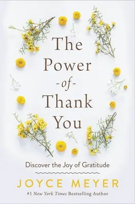 Sila vďaky: Objavte radosť z vďačnosti - The Power of Thank You: Discover the Joy of Gratitude
