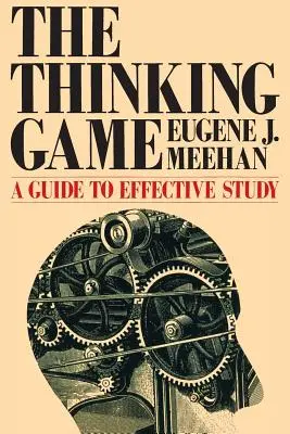 Hra na myslenie: Sprievodca efektívnym štúdiom - The Thinking Game: A Guide to Effective Study