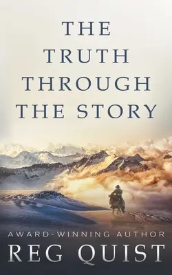 Pravda cez príbeh: Súčasný kresťanský western - The Truth Through The Story: A Contemporary Christian Western