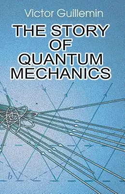 Príbeh kvantovej mechaniky - The Story of Quantum Mechanics