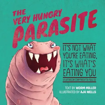 Veľmi hladný parazit - The Very Hungry Parasite