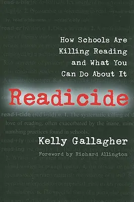 Readicide: Ako školy zabíjajú čítanie a čo s tým môžete urobiť - Readicide: How Schools Are Killing Reading and What You Can Do about It