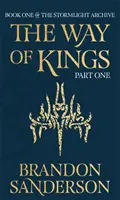 Cesta kráľov - prvá časť - Archív Stormlight, kniha prvá - Way of Kings Part One - The Stormlight Archive Book One
