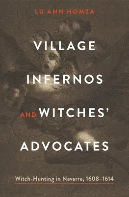 Village Infernos and Witches' Advocates (Dedinské peklá a advokáti čarodejníc) - Village Infernos and Witches' Advocates