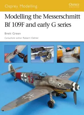 Modelovanie lietadiel Messerschmitt Bf 109F a rannej série G - Modelling the Messerschmitt Bf 109F and Early G Series