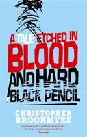 Príbeh vyrytý krvou a tvrdou čiernou ceruzkou - Tale Etched In Blood And Hard Black Pencil