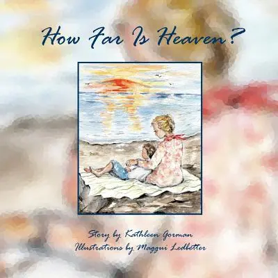 Ako ďaleko je nebo? - How Far Is Heaven?